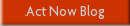 Act Now Blog