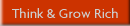 Think & Grow Rich